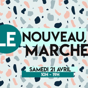 LE Nouveau Marché - 21/04/2018 Lyon