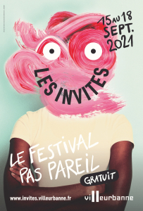 Affiche du Festival les Invites de Villeurbanne 2021